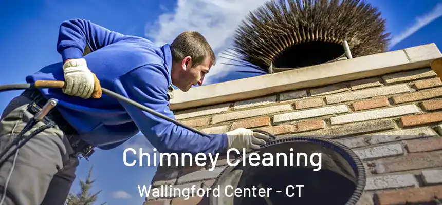  Chimney Cleaning Wallingford Center - CT